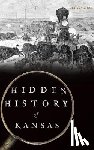 Zink, Adrian - Hidden History of Kansas