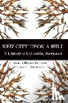 Mitchell, Joseph Rocco - New City Upon a Hill: A History of Columbia, Maryland