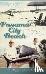 Cooper, Jeannie Weller - Panama City Beach: Tales from the World's Most Beautiful Beaches