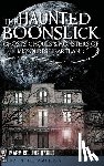 Collins Barile, Mary - The Haunted Boonslick: Ghosts, Ghouls & Monsters of Missouri's Heartland