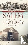Harrison, Charles - A History of Salem County, New Jersey: Tomatoes and TNT