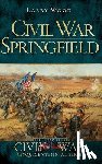 Wood, Larry - Civil War Springfield