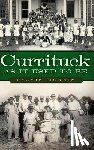 Morris, Travis - Currituck as It Used to Be