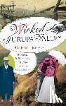 Jarrell Johnson, Kim - Wicked Jurupa Valley: Murder & Misdeeds in Rural Southern California