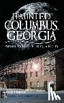 Serafin, Faith - Haunted Columbus, Georgia: Phantoms of the Fountain City