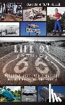 Heller, Claudia - Life on Route 66: Personal Accounts Along the Mother Road to California
