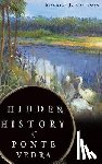Robinson, Maurice J. - Hidden History of Ponte Vedra