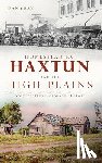 Gray, Jean - Homesteading Haxtun and the High Plains: Northeastern Colorado History