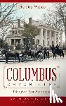 Ward, Rufus - Columbus Chronicles: Tales from East Mississippi