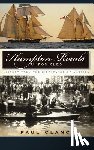 Clancy, Paul - Hampton Roads Chronicles: History from the Birthplace of America