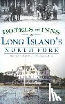 Fleming, Geoffrey K. - Hotels and Inns of Long Island's North Fork