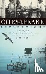 Hall, J. H. - Chesapeake Reflections: Stories from Virginia's Northern Neck