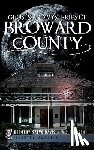 Davis, Dorothy Salvo - Ghosts and Mysteries of Broward County