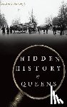Panchyk, Richard - Hidden History of Queens