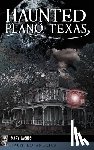Jacobs, Mary - Haunted Plano, Texas
