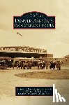 Price, Jeffrey C. - Denver Airports: From Stapleton to Dia