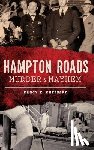 Sheppard, Nancy E. - Hampton Roads Murder & Mayhem