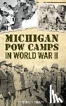 Sumner, Gregory D. - Michigan POW Camps in World War II