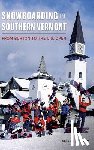 Knight, Brian L. - Snowboarding in Southern Vermont: From Burton to the Us Open