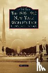 Cotter, Bill - The 1939-1940 New York World's Fair the World of Tomorrow