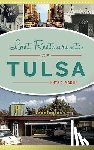 Martin, Rhys A. - Lost Restaurants of Tulsa