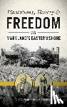 Hedberg, Jacqueline Simmons - Plantations, Slavery and Freedom on Maryland's Eastern Shore