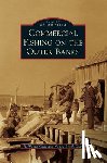 Gray, R. Wayne - Commercial Fishing on the Outer Banks