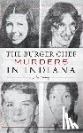 Young, Julie - The Burger Chef Murders in Indiana