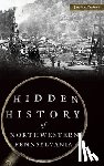 Hilburn, Jessica - Hidden History of Northwestern Pennsylvania