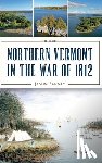 Barney, Jason - Northern Vermont in the War of 1812