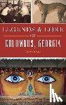 Serafin, Faith - Legends and Lore of Columbus, Georgia