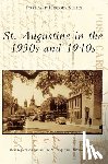 Bowen, Beth Rogero - St. Augustine in the 1930s and 1940s