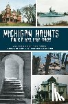 Milan, Jon - Michigan Haunts: Public Places, Eerie Spaces