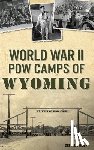 O'Brien, Cheryl - World War II POW Camps of Wyoming