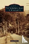 Savitt, Robert P. - The National Road in Maryland