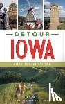 Whye, Mike - Detour Iowa: Historic Destinations