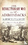 Williams, Marie Danielle Annette - Revolutionary War in the Adirondacks