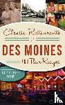 Dougherty-Maulsby, Darcy - Classic Restaurants of Des Moines and Their Recipes