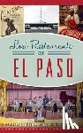 Historical Society, El Paso County - Lost Restaurants of El Paso