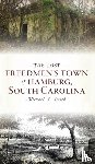 Smith, Michael S - Lost Freedmen's Town of Hamburg, South Carolina