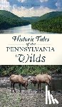 Myers, Kathy - Historic Tales of the Pennsylvania Wilds