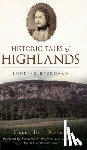 Hill Norris, Helen - Historic Tales of Highlands
