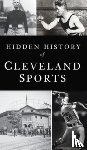 Bona, Marc - Hidden History of Cleveland Sports