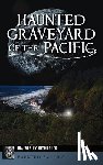 Kitmacher, Ira Wesley - Haunted Graveyard of the Pacific