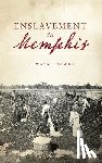 Dowdy, G Wayne - Enslavement in Memphis