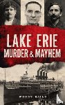 Koile, Wendy - Lake Erie Murder & Mayhem