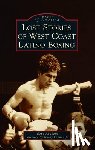 Aguilera, Gene - Lost Stories of West Coast Latino Boxing