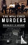 Fuller, Geoffrey C, McLaughlin, S James - Wvu Coed Murders