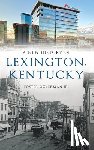 Ockerman, Foster - New History of Lexington, Kentucky