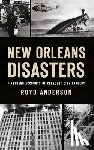 Anderson, Royd - New Orleans Disasters
